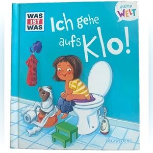 Ich gehe aufs Klo! Children’s Book by Tessloff